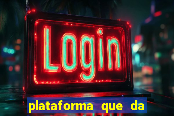 plataforma que da bonus no cadastro e saca no free